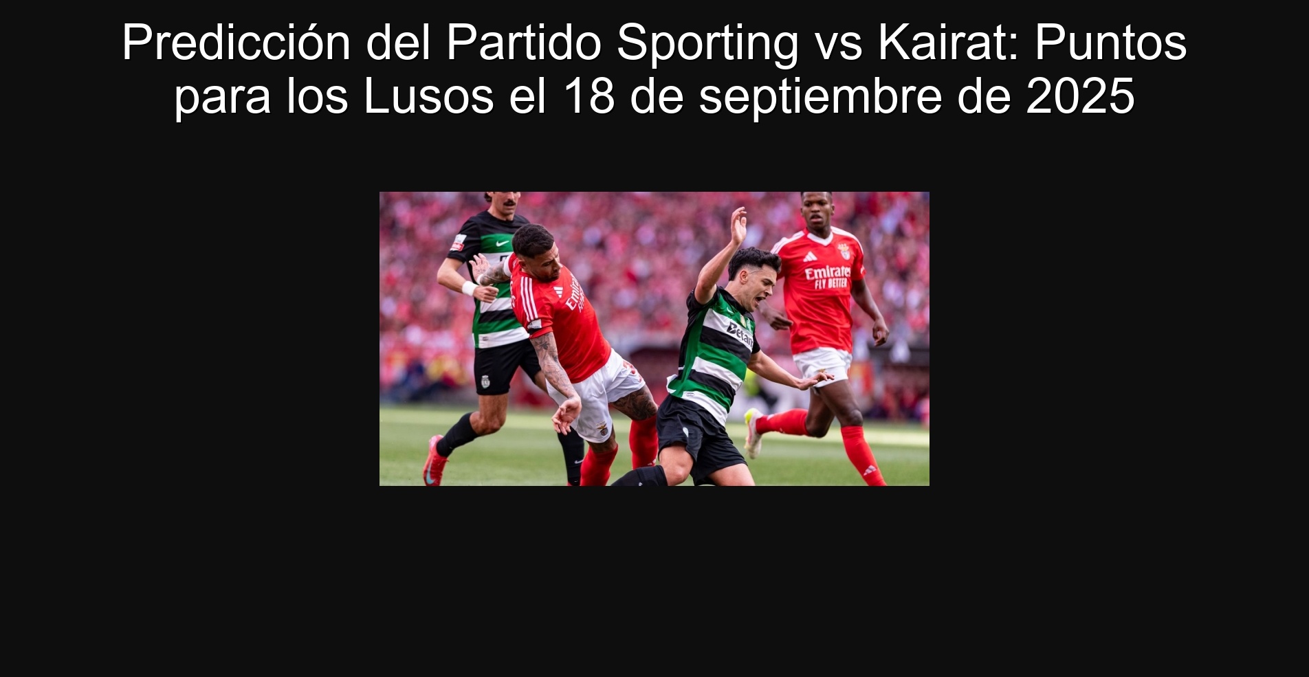 Predicción del Partido Sporting vs Kairat: Puntos para los Lusos el 18 de septiembre de 2025 1 302070