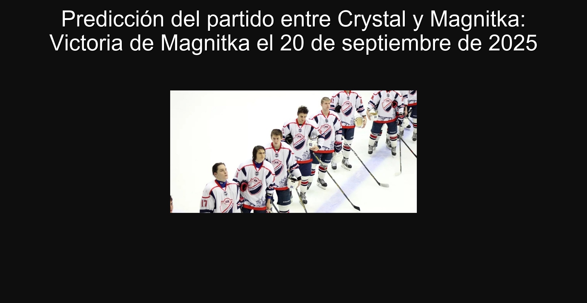 Prediction of the match between Crystal and Magnithka: Victoria de Magnithka on September 20, 2025 1 Prediction of the match between Crystal and Magnithka: Victoria de Magnithka on September 20, 2025