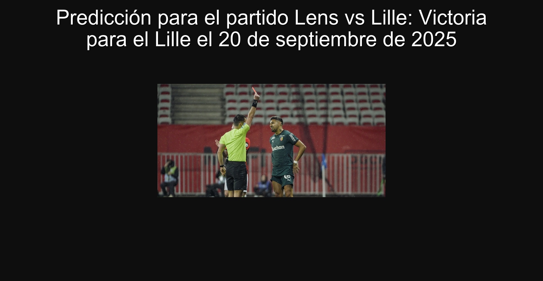 Prediction for the Lens vs Lille Party: Victoria for Lille on September 20, 2025