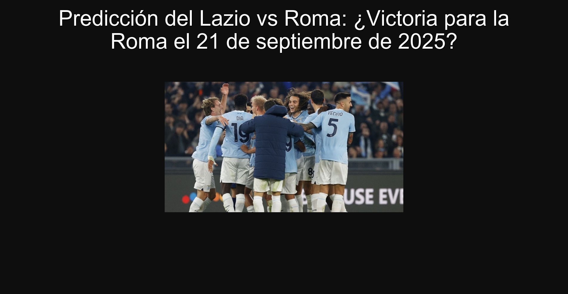 Predicción del Lazio vs Roma: ¿Victoria para la Roma el 21 de septiembre de 2025? 1 303230