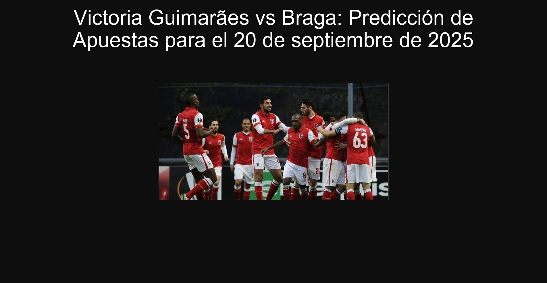 Victoria Guimarães vs Braga: Betting prediction for September 20, 2025