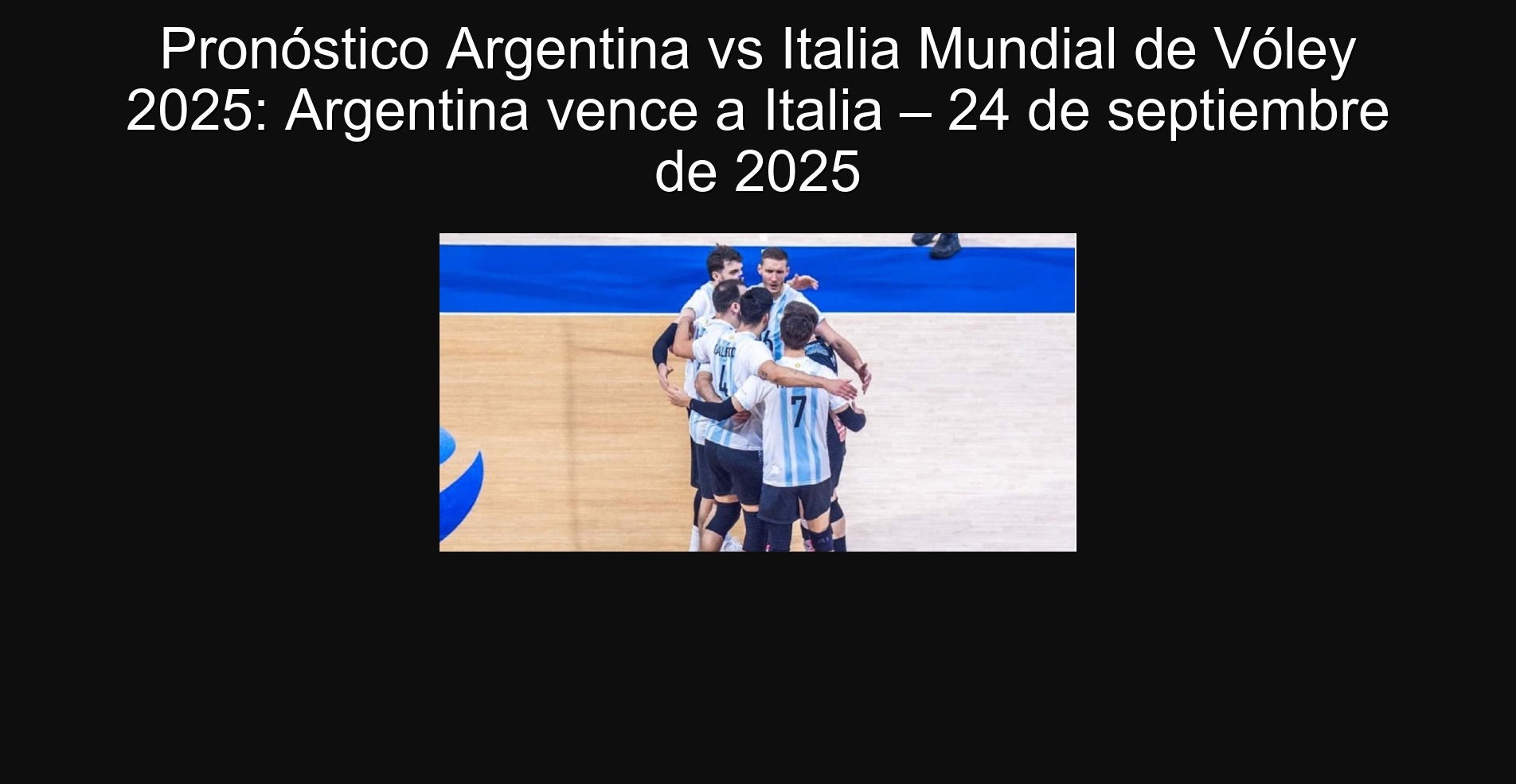 Pronóstico Argentina vs Italia Mundial de Vóley 2025: Argentina vence a Italia – 24 de septiembre de 2025 1 Pronóstico Argentina vs Italia Mundial de Vóley 2025: Argentina vence a Italia – 24 de septiembre de 2025