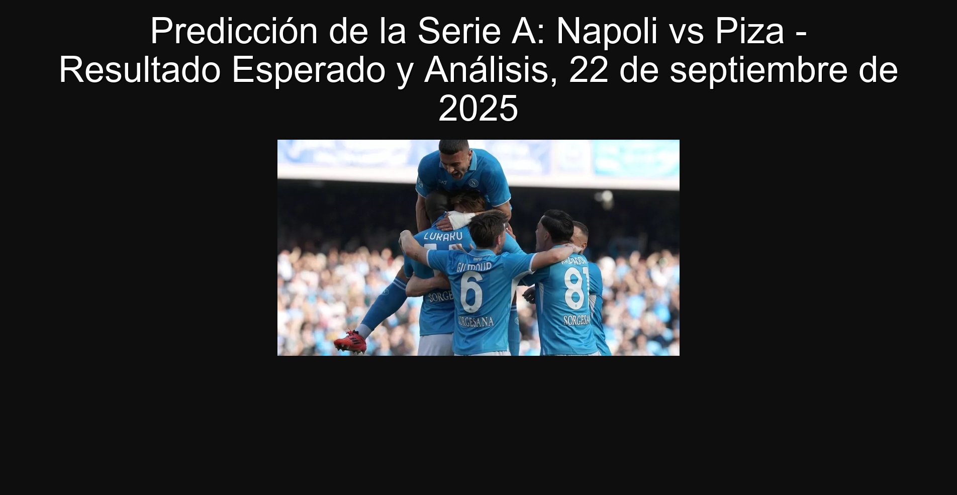 Prediction of Serie A: Napoli vs Piza - Expected Result and Analysis, September 22, 2025