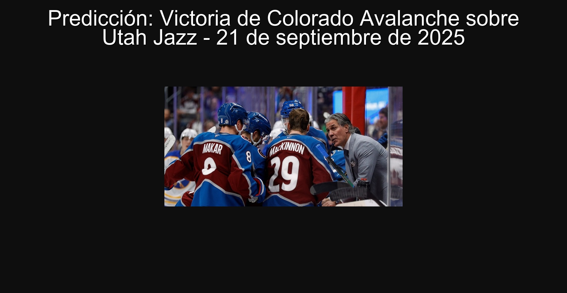 Prediction: Victoria de Colorado Avalanche over Utah Jazz - September 21, 2025