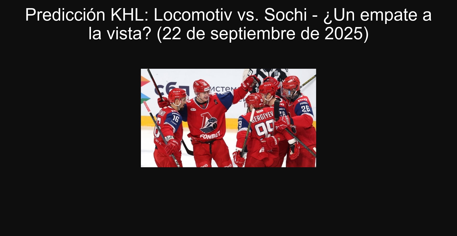 KHL Prediction: Locomotiv vs. Sochi - A draw in sight? (September 22, 2025)