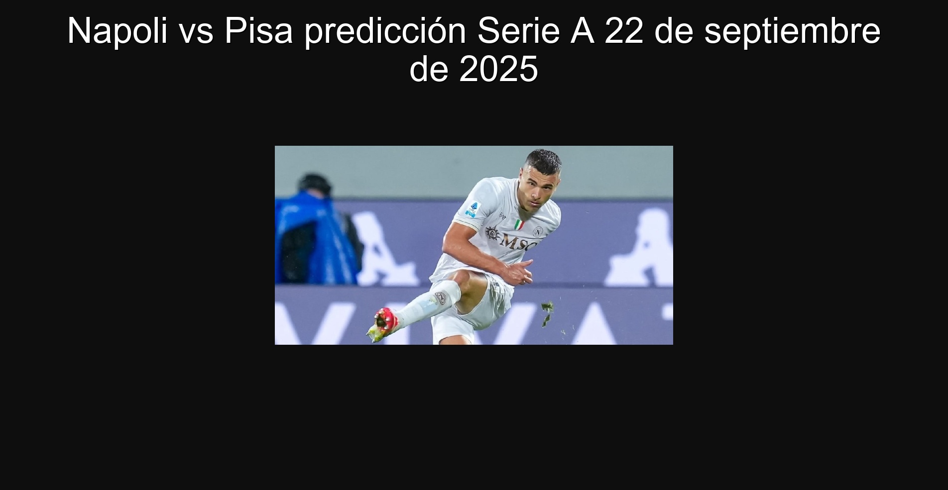 Napoli vs Pisa Prediction Series A September 22, 2025