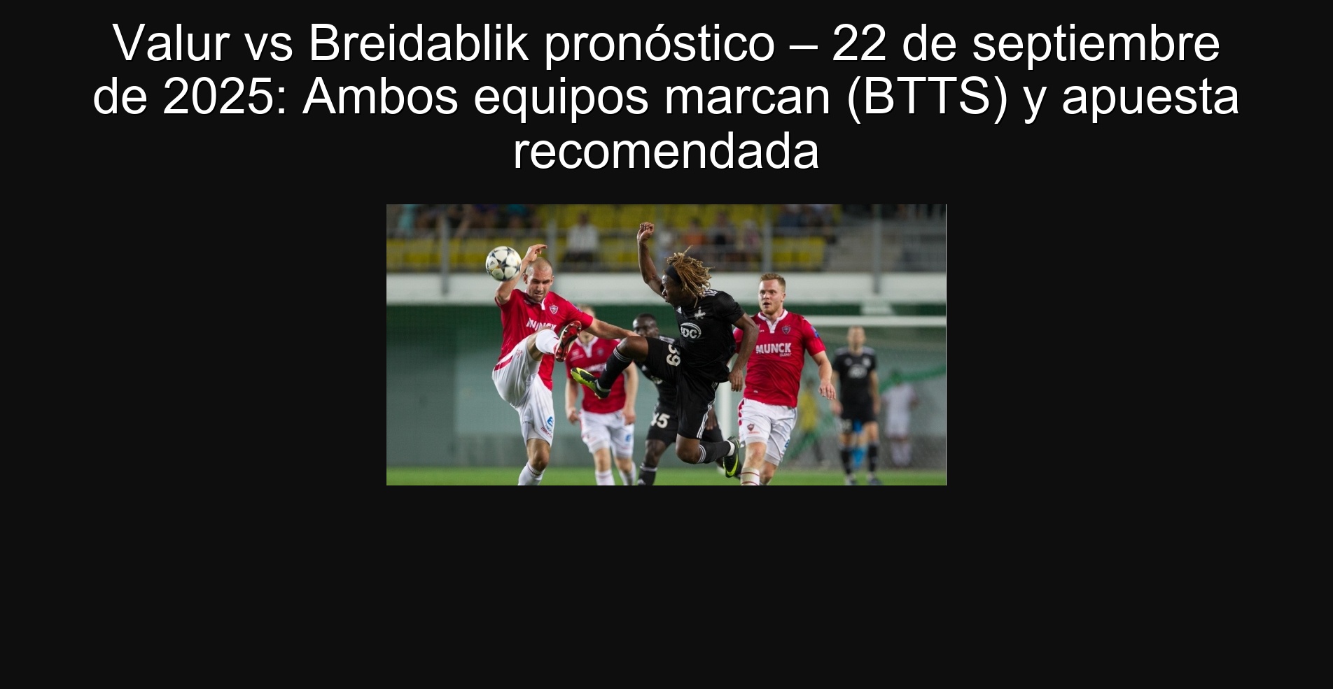 VICUR VS BREIDABLIK PRONOSIS - SEPTEMBER 22, 2025: Both teams mark (BTTS) and recommended bet