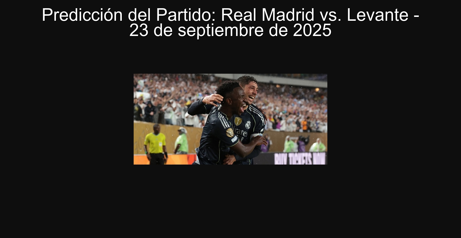 Party Prediction: Real Madrid vs. Levante - September 23, 2025