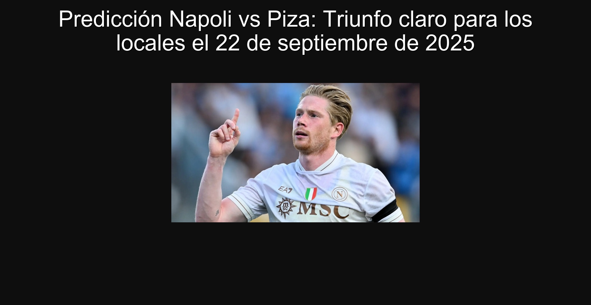 Predicción Napoli vs Piza: Triunfo claro para los locales el 22 de septiembre de 2025 1 304033