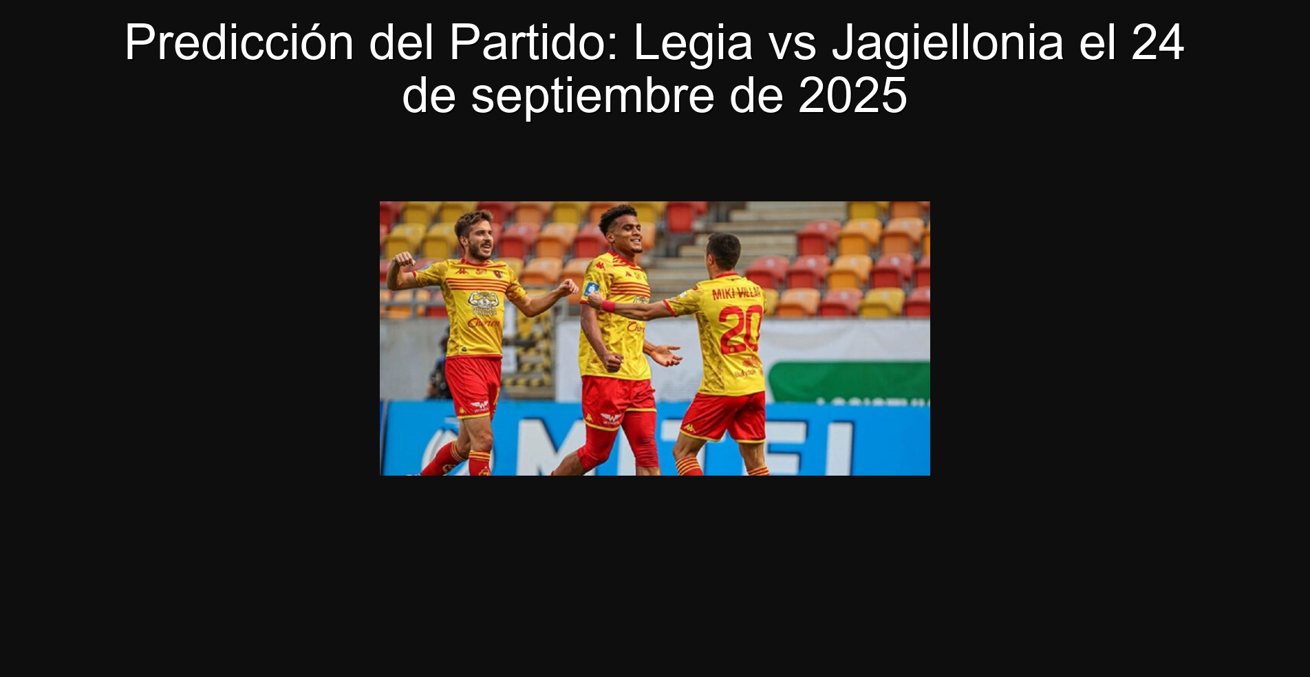 Party Prediction: Legia vs Jagiellonia on September 24, 2025 1 Party Prediction: Legia vs Jagiellonia on September 24, 2025