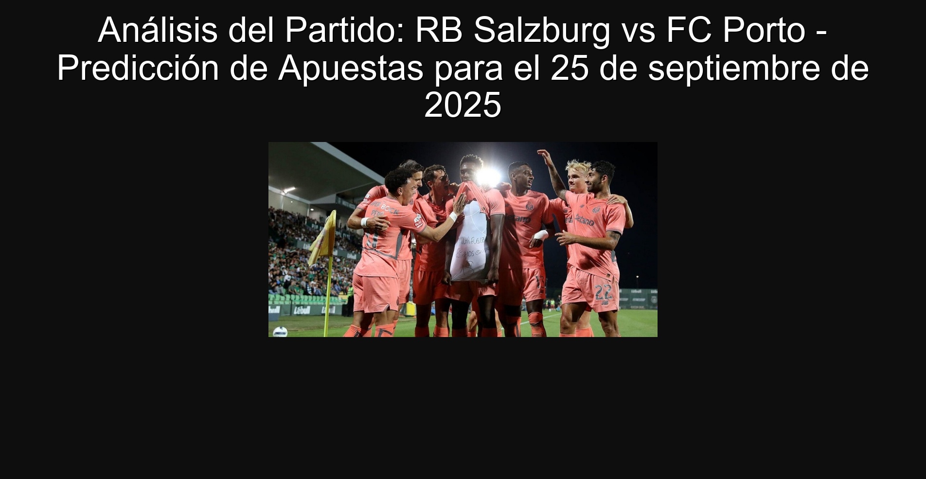 Party analysis: RB Salzburg vs FC Porto - Betting prediction for September 25, 2025
