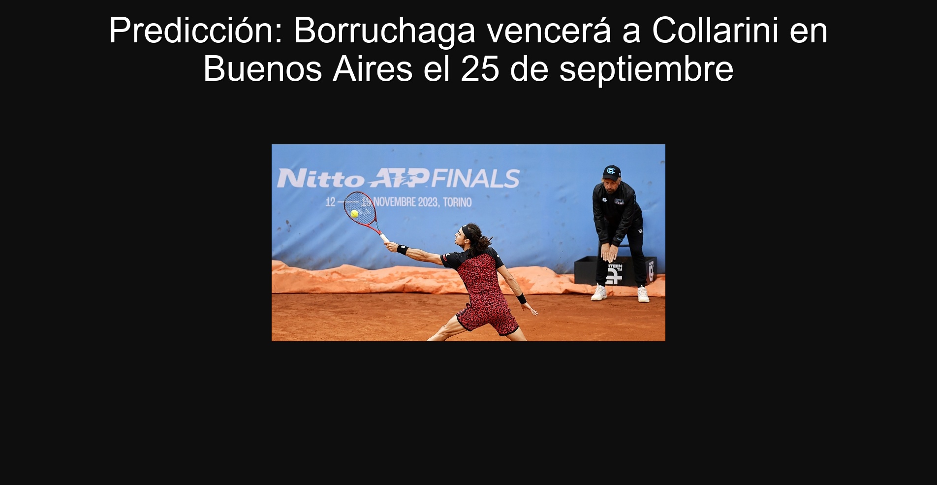 Prediction: Borruchaga will beat Collarini in Buenos Aires on September 25