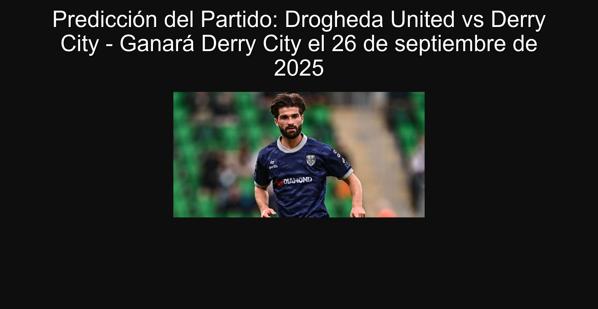 Party prediction: Droogheda United vs Derry City - will win Derry City on September 26, 2025