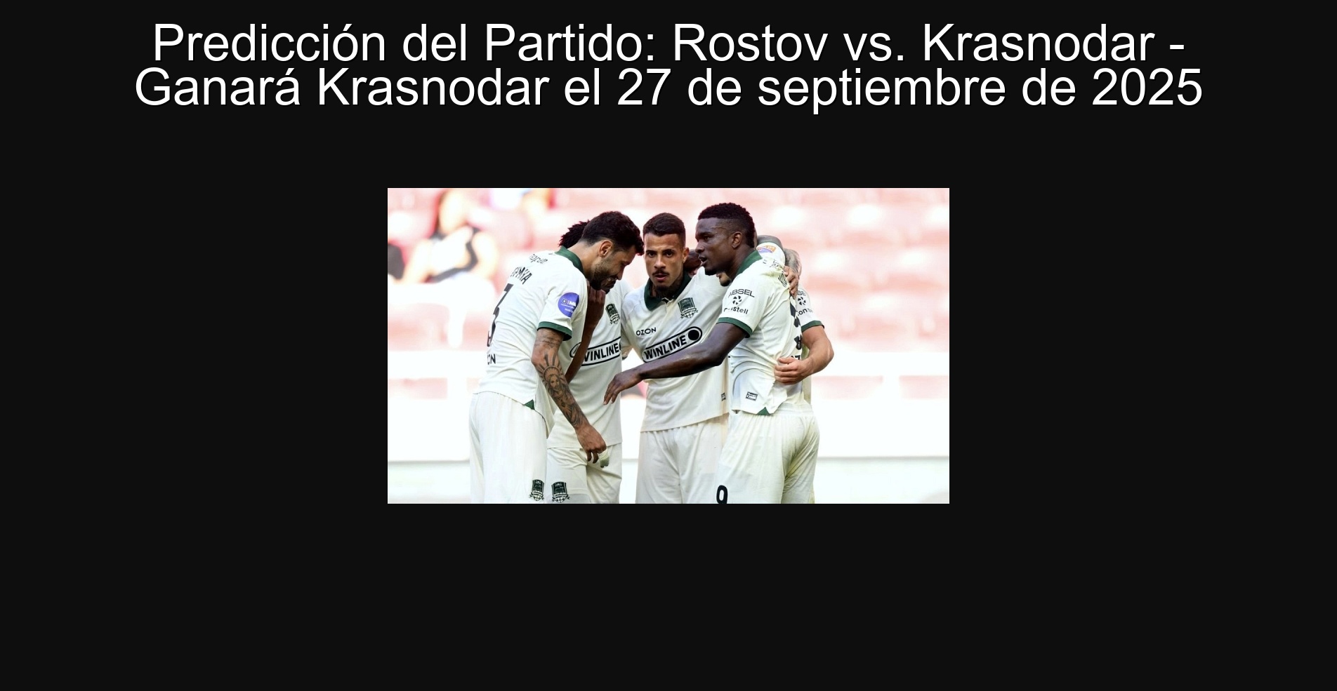 Party prediction: Rostov vs. KRASNODAR - Krasnodar will win on September 27, 2025 1 305370