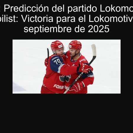 Title: prediction of the Lokomotiv Vs. Party. Automobilist: Victoria for Lokomotiv on September 26, 2025