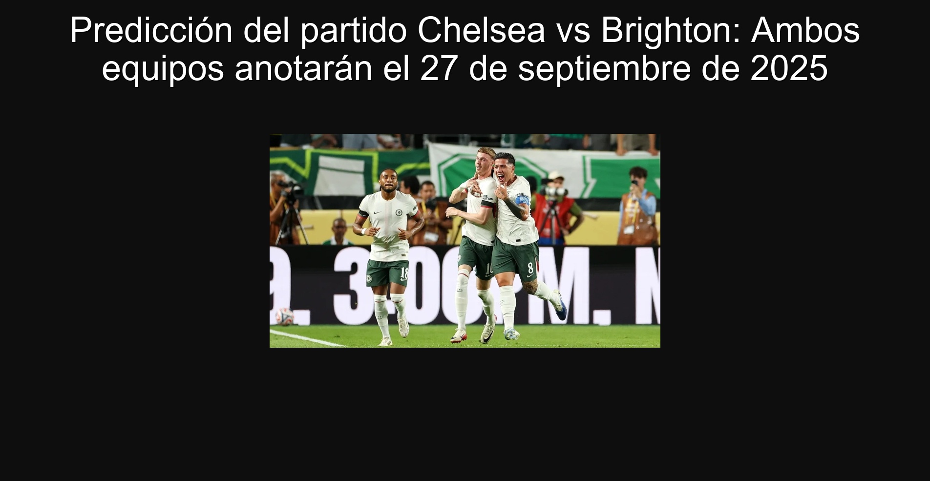 Chelsea vs Brighton prediction: both teams will score on September 27, 2025