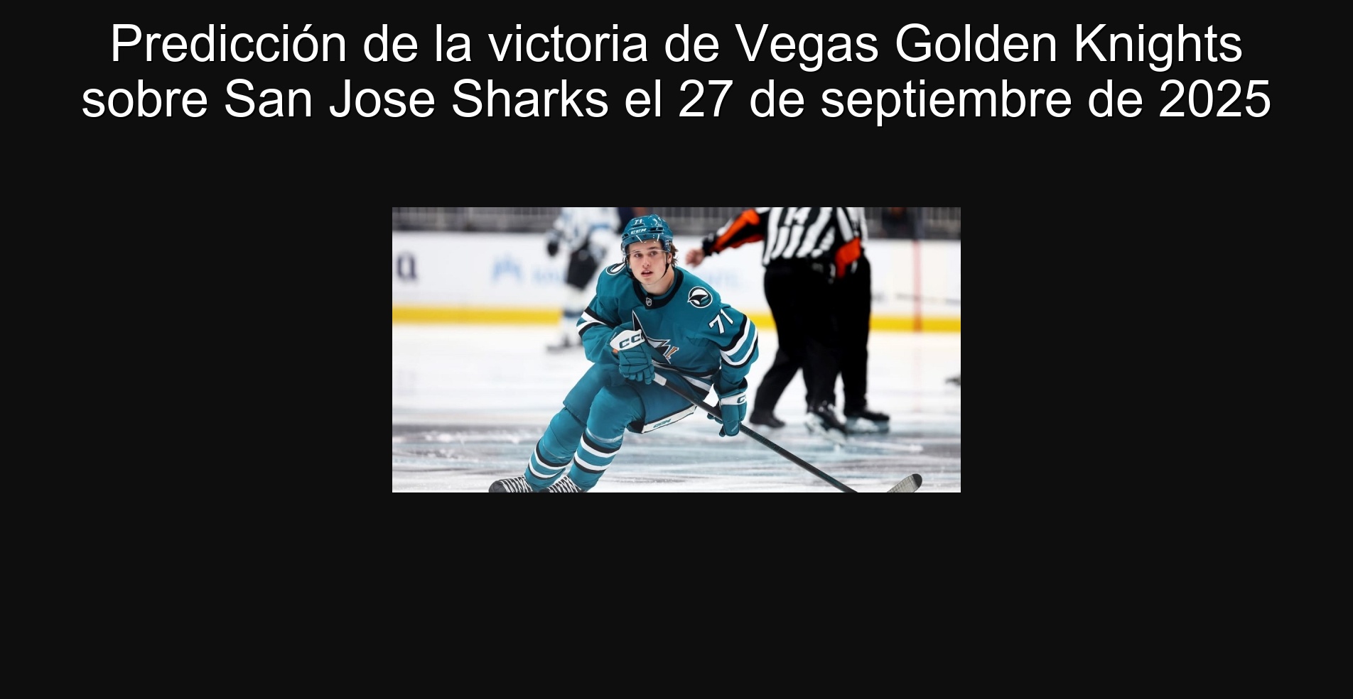 Victory of Vegas Golden Knights on San Jose Sharks on September 27, 2025