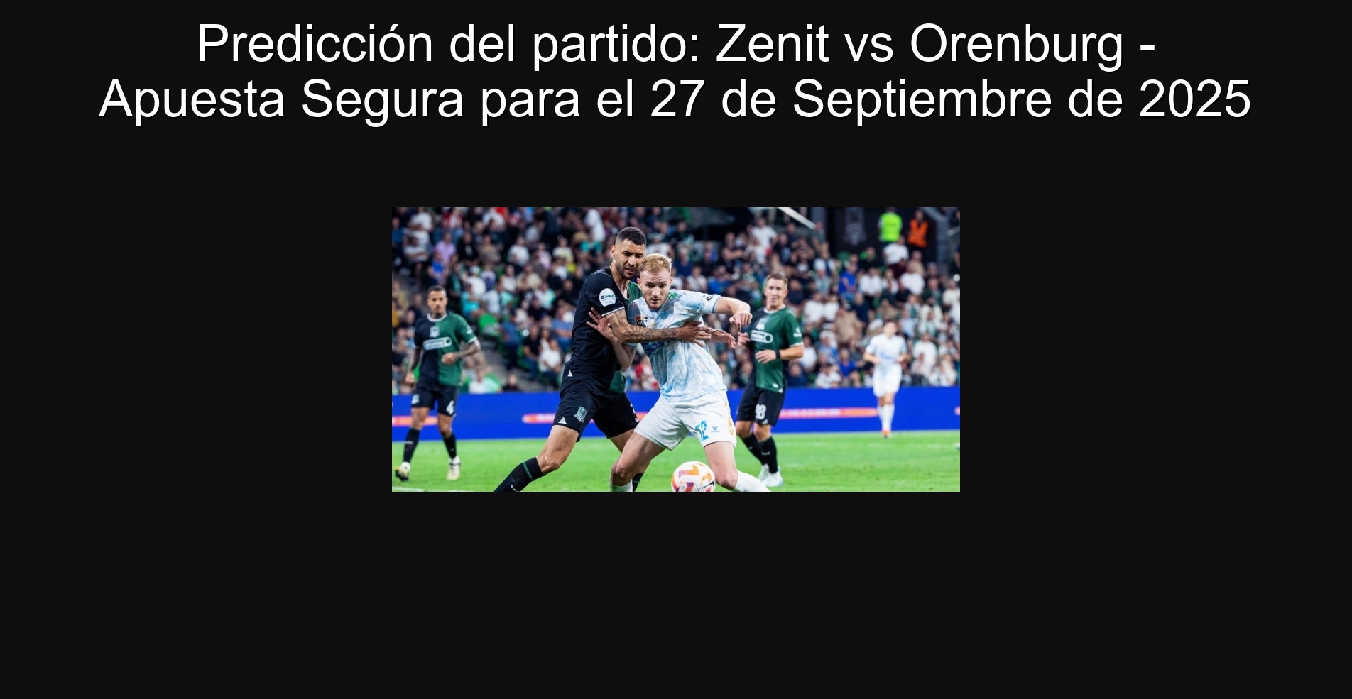 Predicción del partido: Zenit vs Orenburg - Apuesta Segura para el 27 de Septiembre de 2025 1 305856