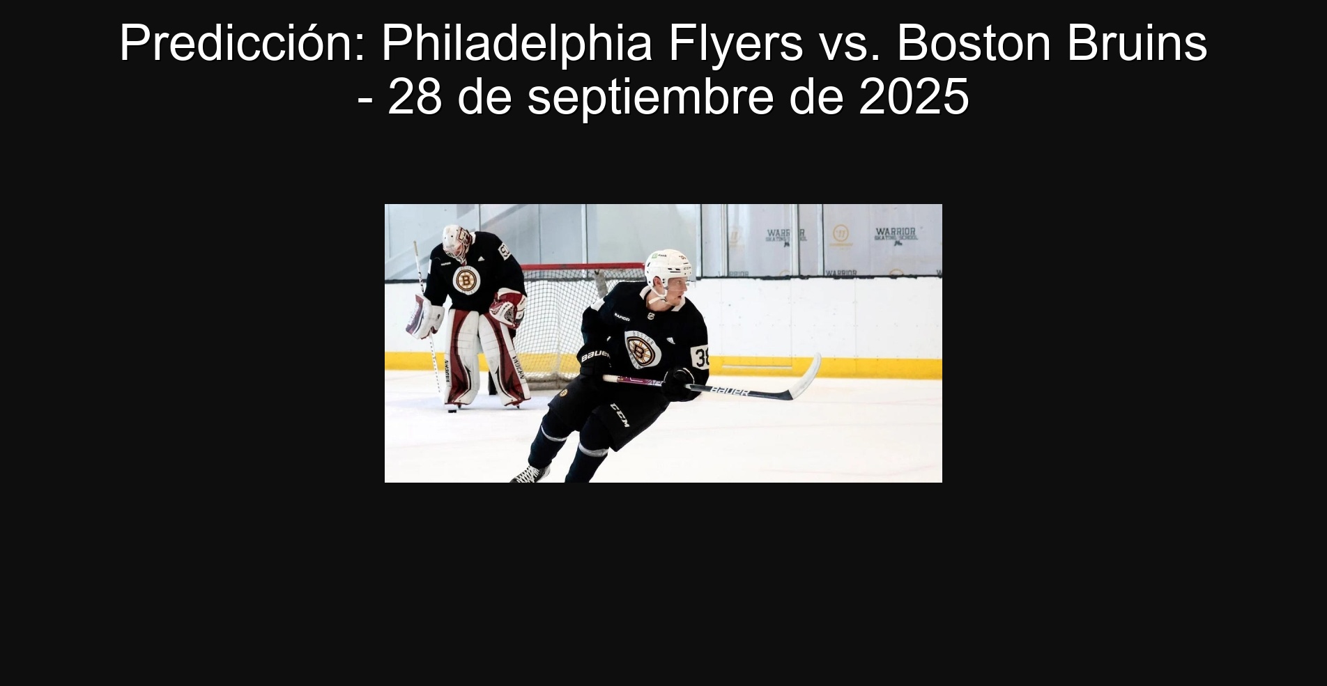 Prediction: Philadelphia Flyers vs. Boston Bruins - September 28, 2025