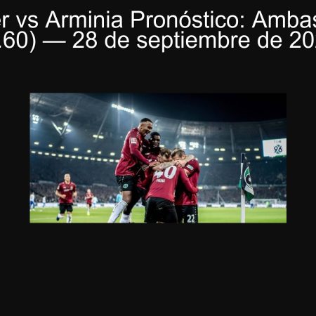 Hannover vs Arminia Prognosis: Both mark (1.60) – September 28, 2025