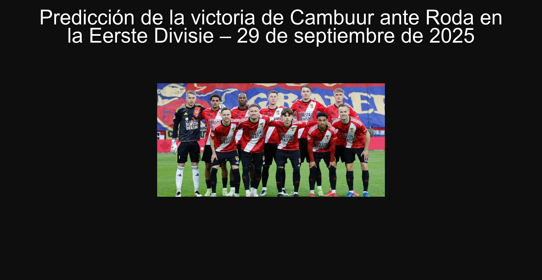 Cambuur's victory prediction against Roda in the Eerste Divisie - September 29, 2025