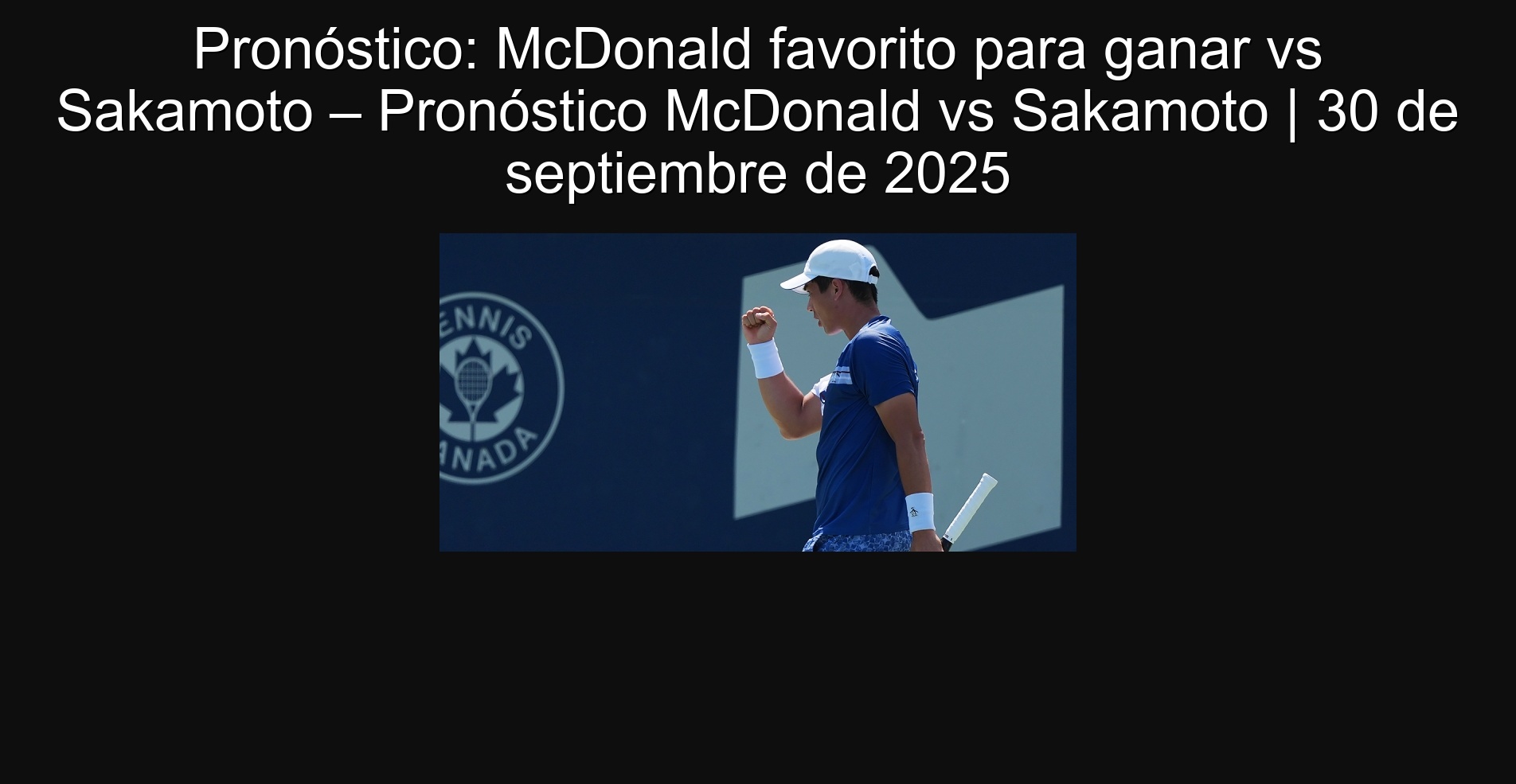Forecast: McDonald Favorite to win vs Sakamoto - Prognosis McDonald vs Sakamoto | September 30, 2025