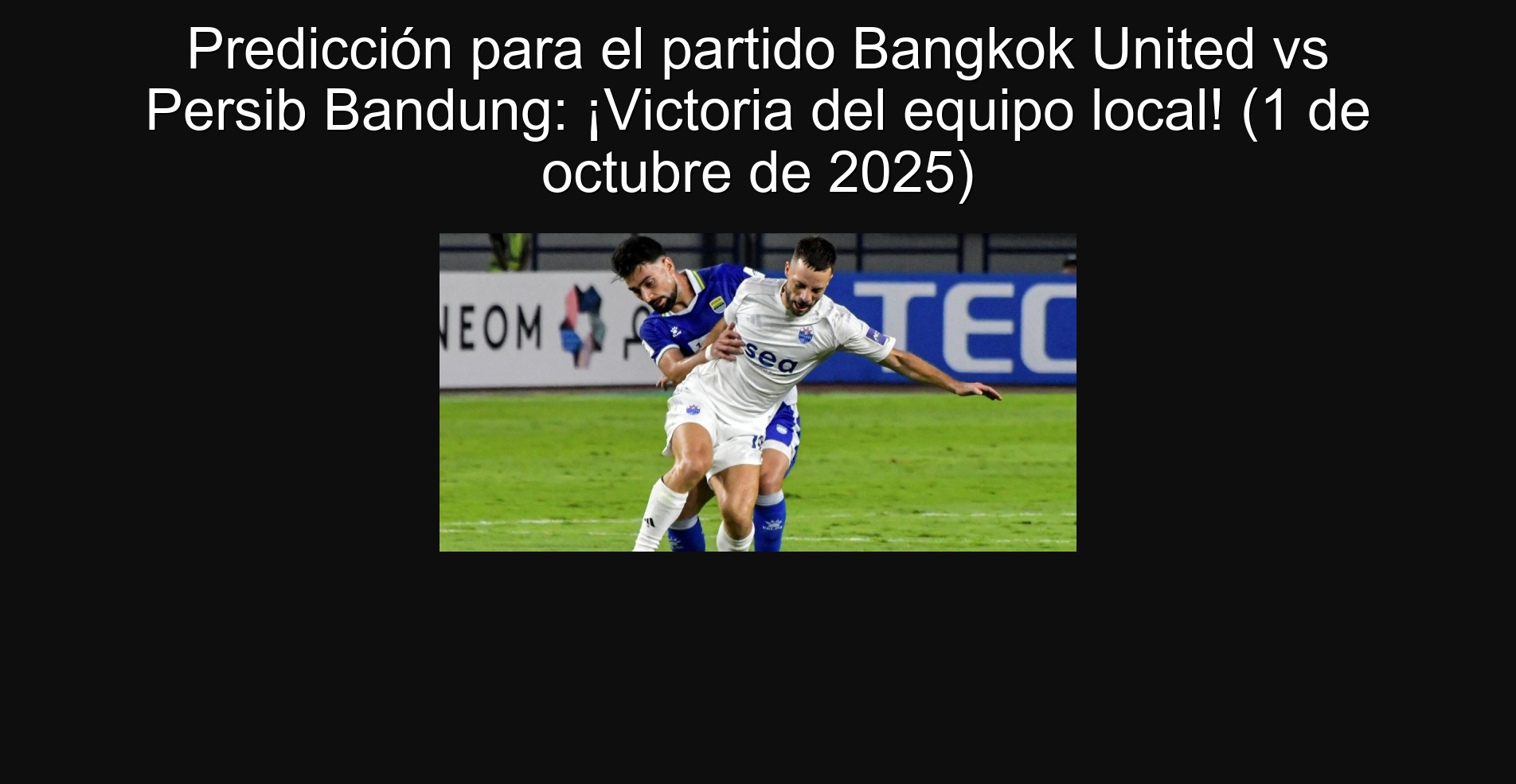 Predicción para el partido Bangkok United vs Persib Bandung: ¡Victoria del equipo local! (1 de octubre de 2025) 1 307151