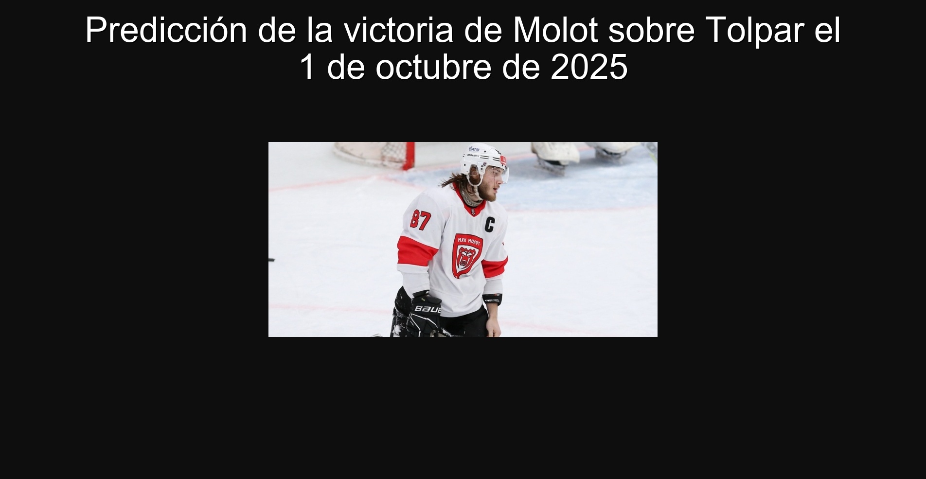 Predicción de la victoria de Molot sobre Tolpar el 1 de octubre de 2025 1 Predicción de la victoria de Molot sobre Tolpar el 1 de octubre de 2025