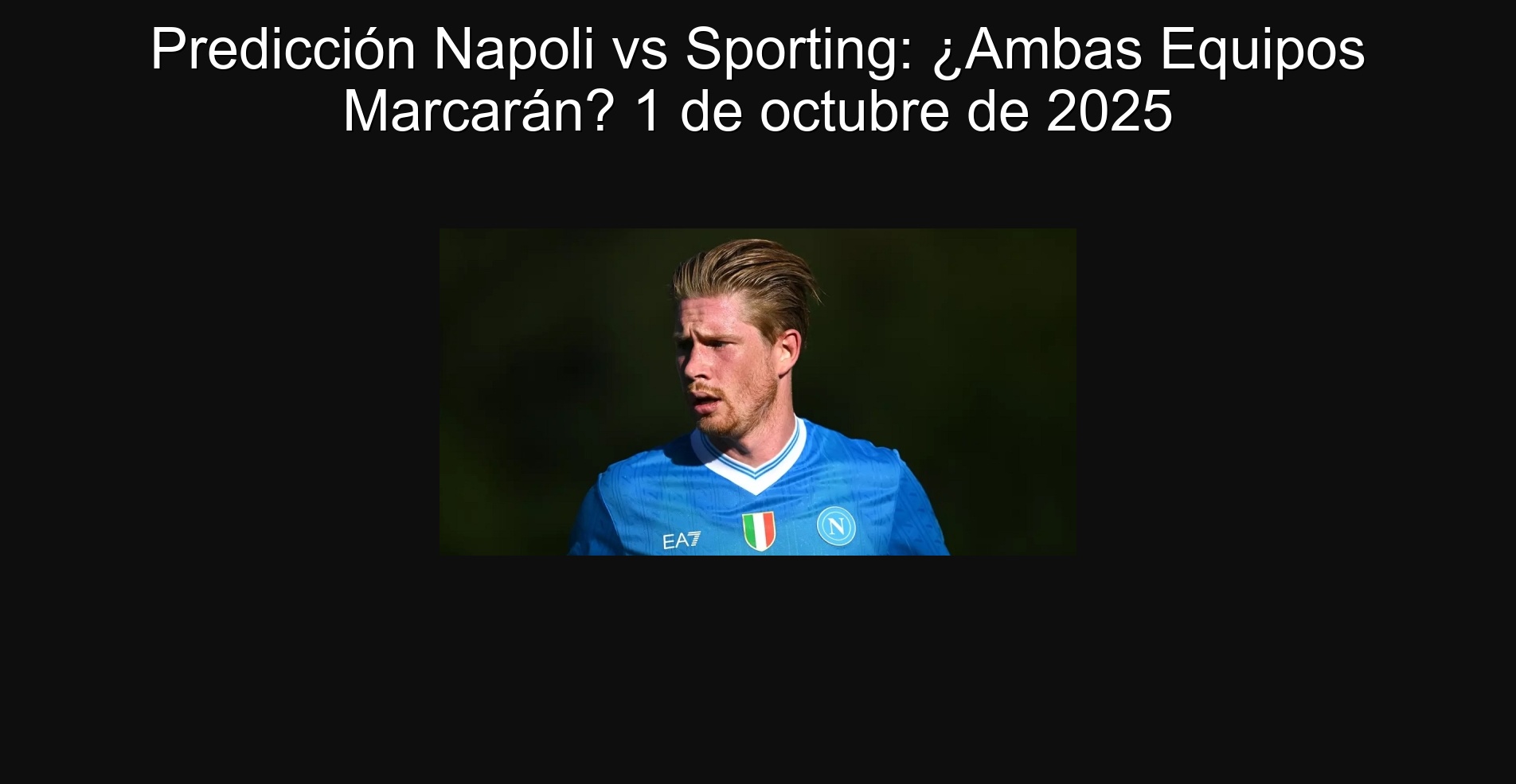 Napoli vs Sporting prediction: will both teams mark? October 1, 2025
