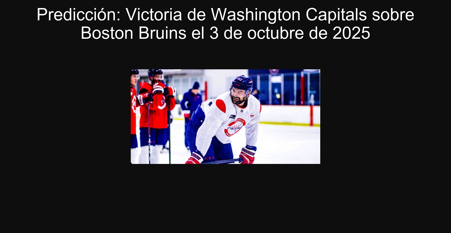 Prediction: Washington Capital Victory over Boston Bruins on October 3, 2025