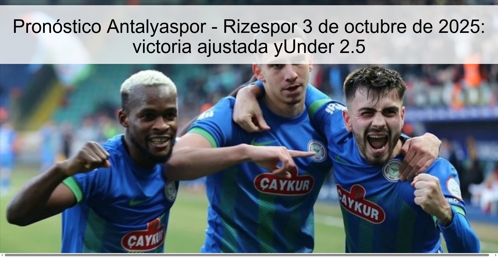 Pronóstico Antalyaspor - Rizespor 3 de octubre de 2025: victoria ajustada yUnder 2.5 1 307973