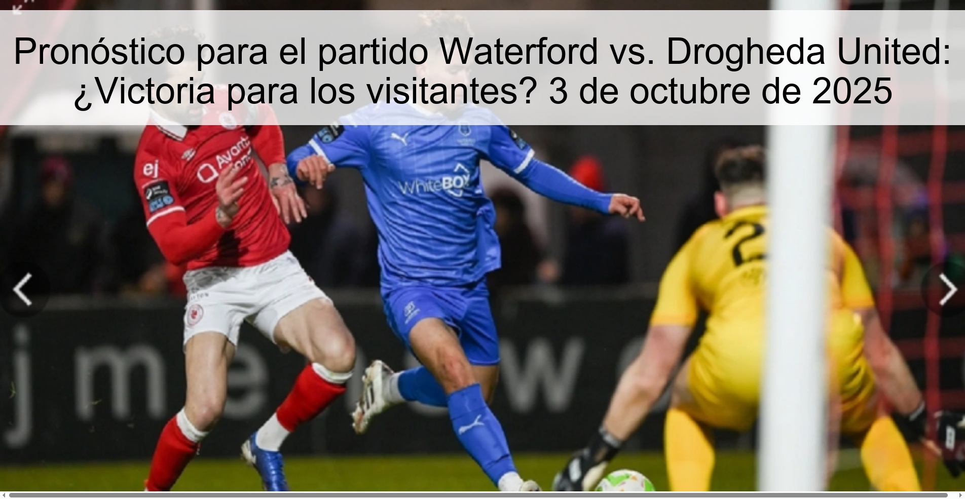 Forecast for the Waterford Vs. Drugheda United: Victoria for visitors? October 3, 2025 1 Forecast for the Waterford Vs. Drugheda United: Victoria for visitors? October 3, 2025
