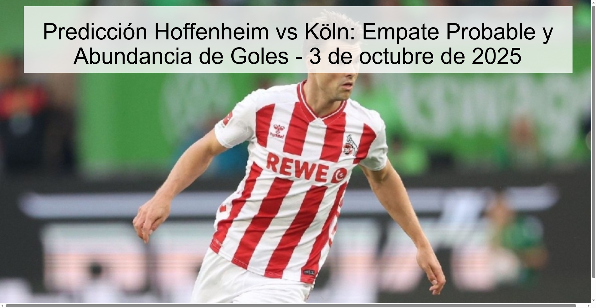 Hoffenheim vs Köln prediction: probable draw and abundance of goals - October 3, 2025