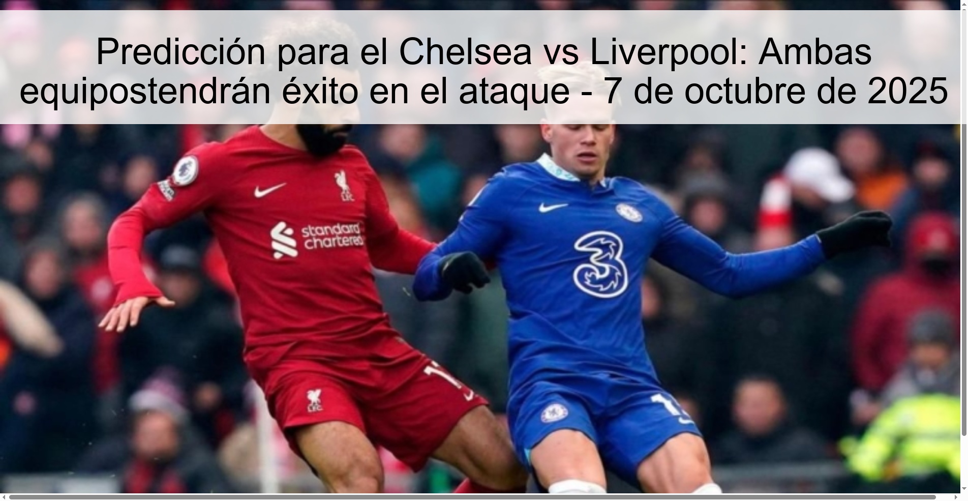Predicción para el Chelsea vs Liverpool: Ambas equipostendrán éxito en el ataque - 7 de octubre de 2025 1 Predicción para el Chelsea vs Liverpool: Ambas equipostendrán éxito en el ataque - 7 de octubre de 2025