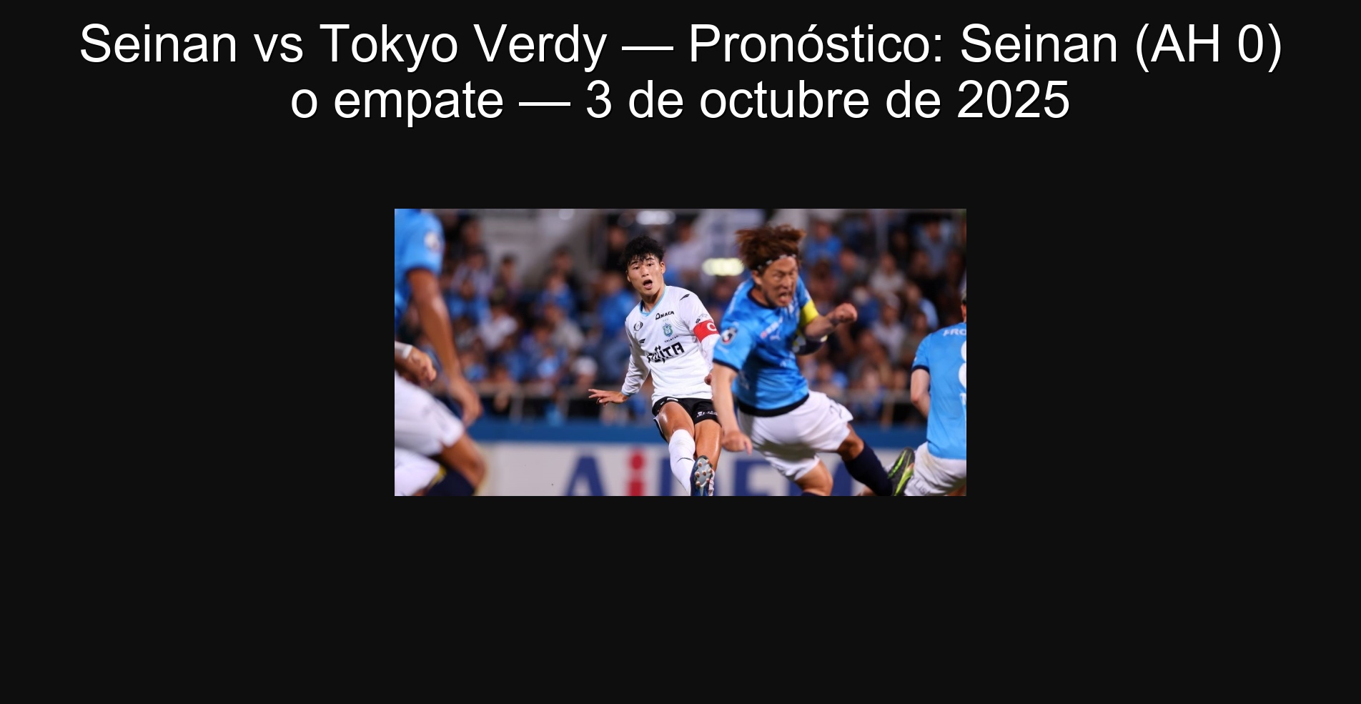 They are vs Tokyo Very - Forecast: They are (AH 0) or draw - October 3, 2025