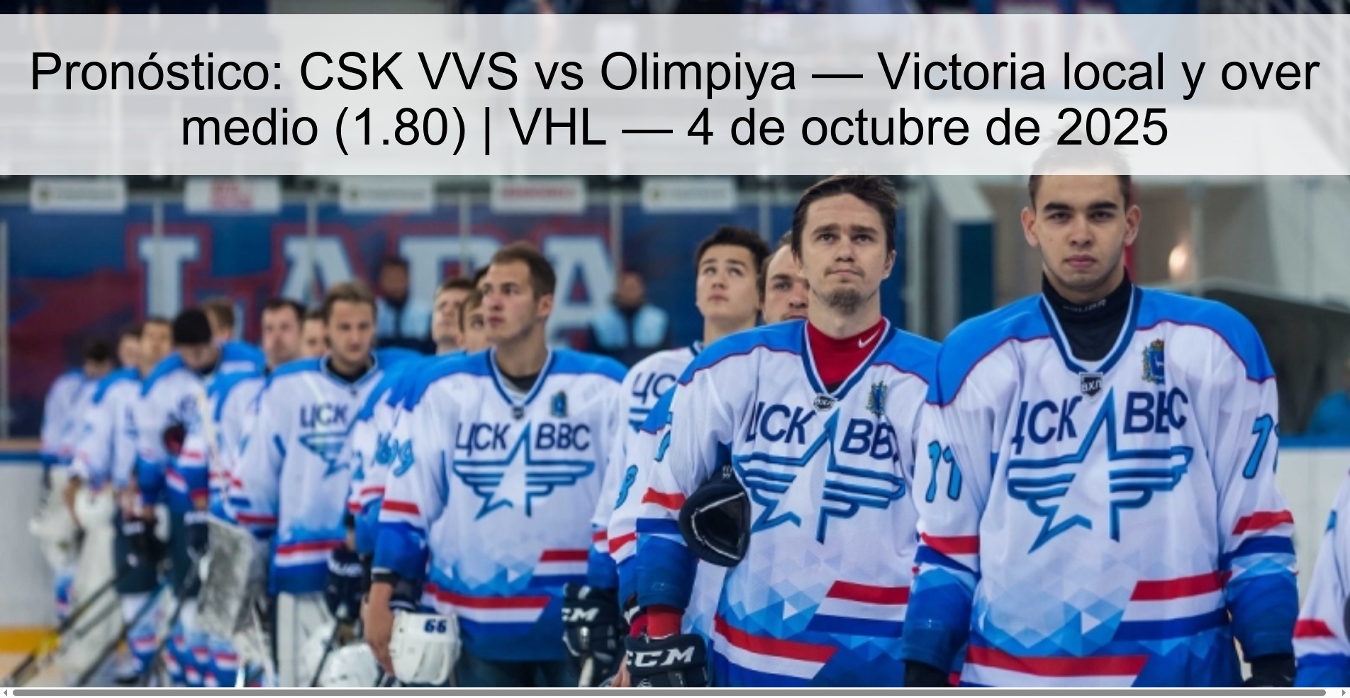 Pronóstico: CSK VVS vs Olimpiya — Victoria local y over medio (1.80) | VHL — 4 de octubre de 2025 1 308286