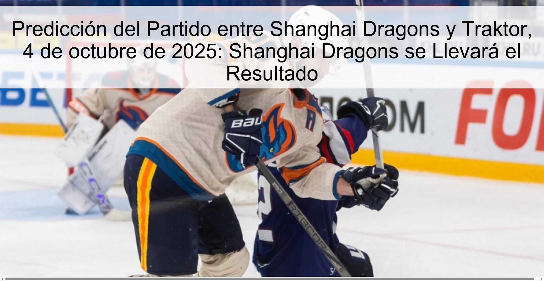 Party prediction between Shanghai Dragons and Traktor, October 4, 2025: Shanghai Dragons will take the result