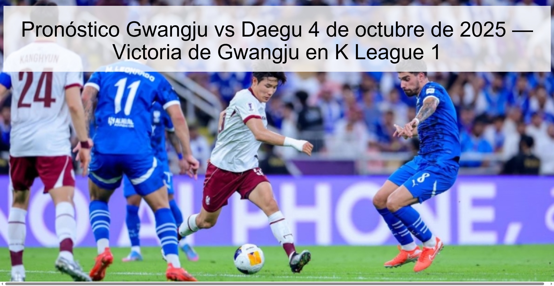 Gwangju VS Daegu prognosis October 4, 2025 - Gwangju Victory in K League 1 1 308490