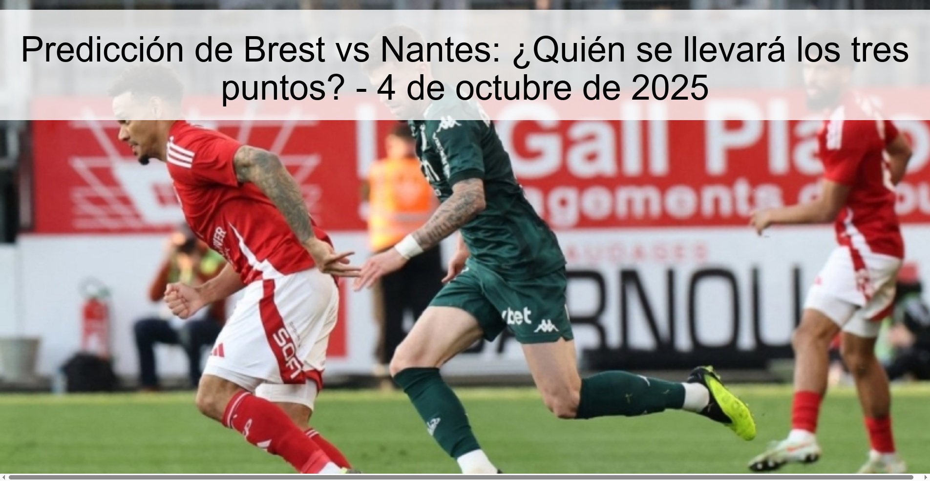 Brest vs nantes prediction: Who will take the three points? - October 4, 2025