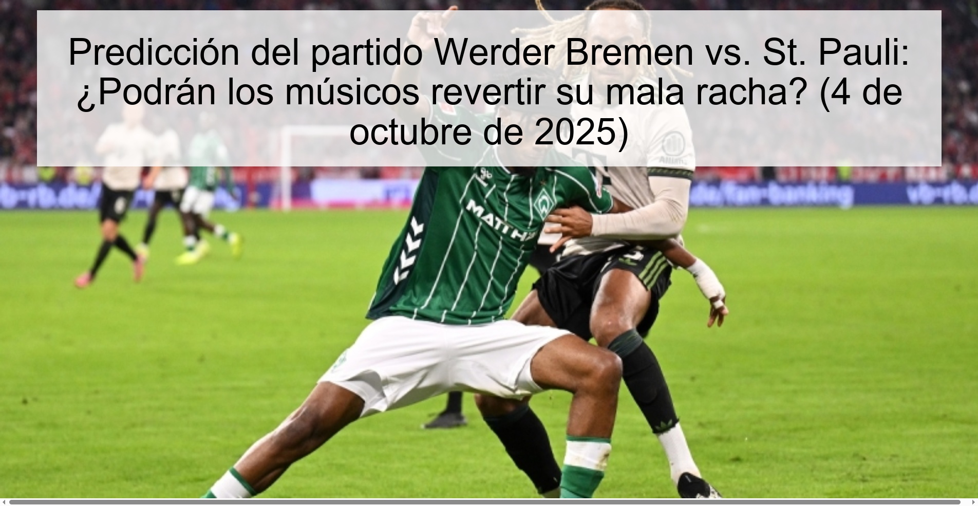 Werder Bremen vs. party prediction vs. St. Pauli: Can musicians reverse their bad streak? (October 4, 2025)
