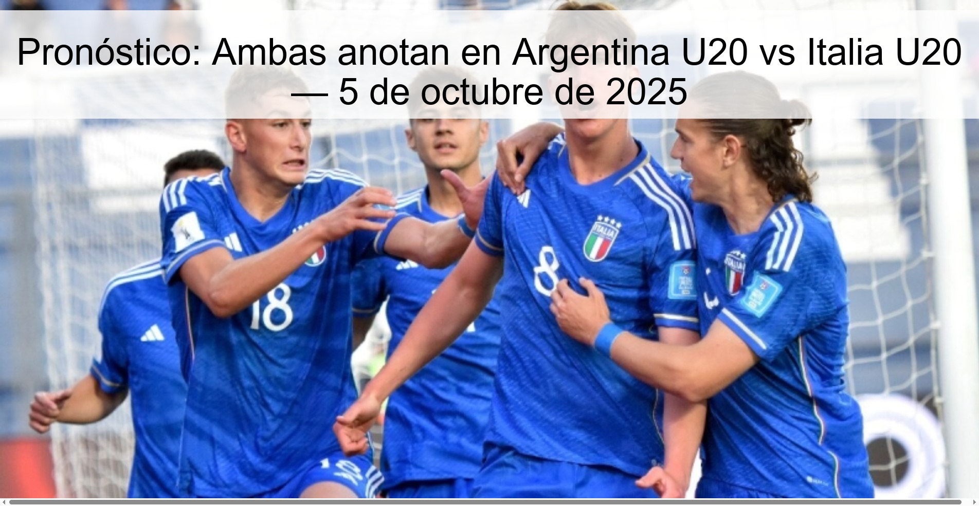 Pronóstico: Ambas anotan en Argentina U20 vs Italia U20 — 5 de octubre de 2025 1 308646