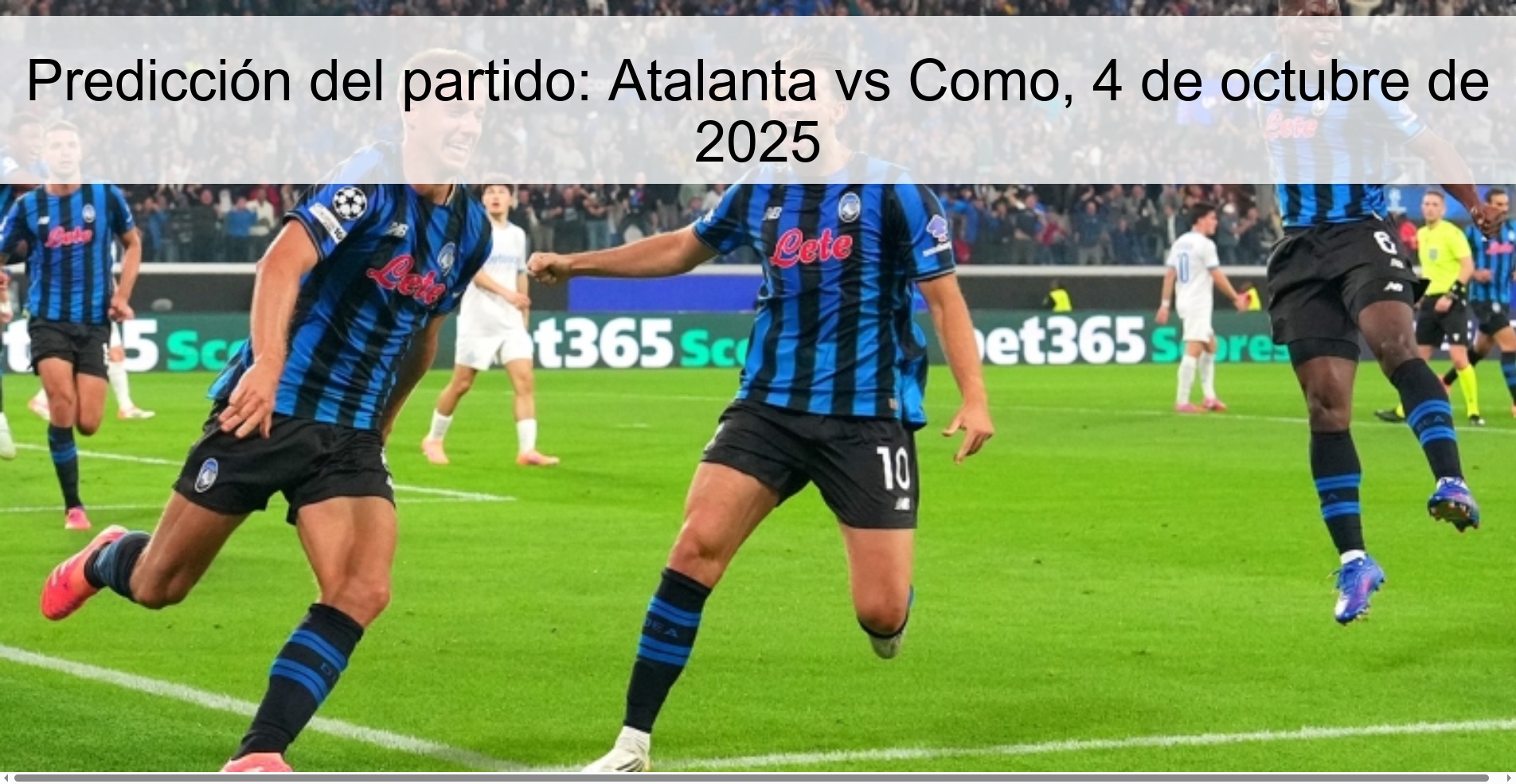 Predicción del partido: Atalanta vs Como, 4 de octubre de 2025 1 Predicción del partido: Atalanta vs Como, 4 de octubre de 2025