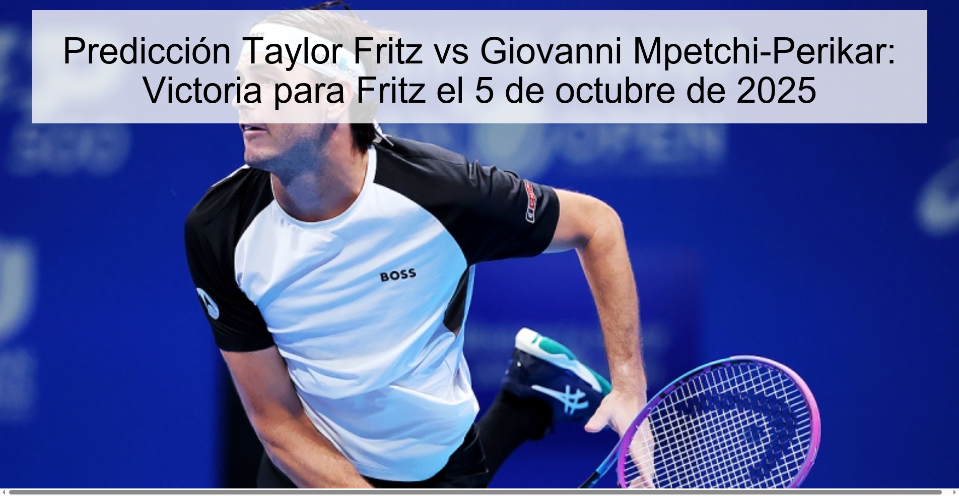 Prediction Taylor Fritz vs Giovanni Mpetchi-Perikar: Victoria for Fritz on October 5, 2025