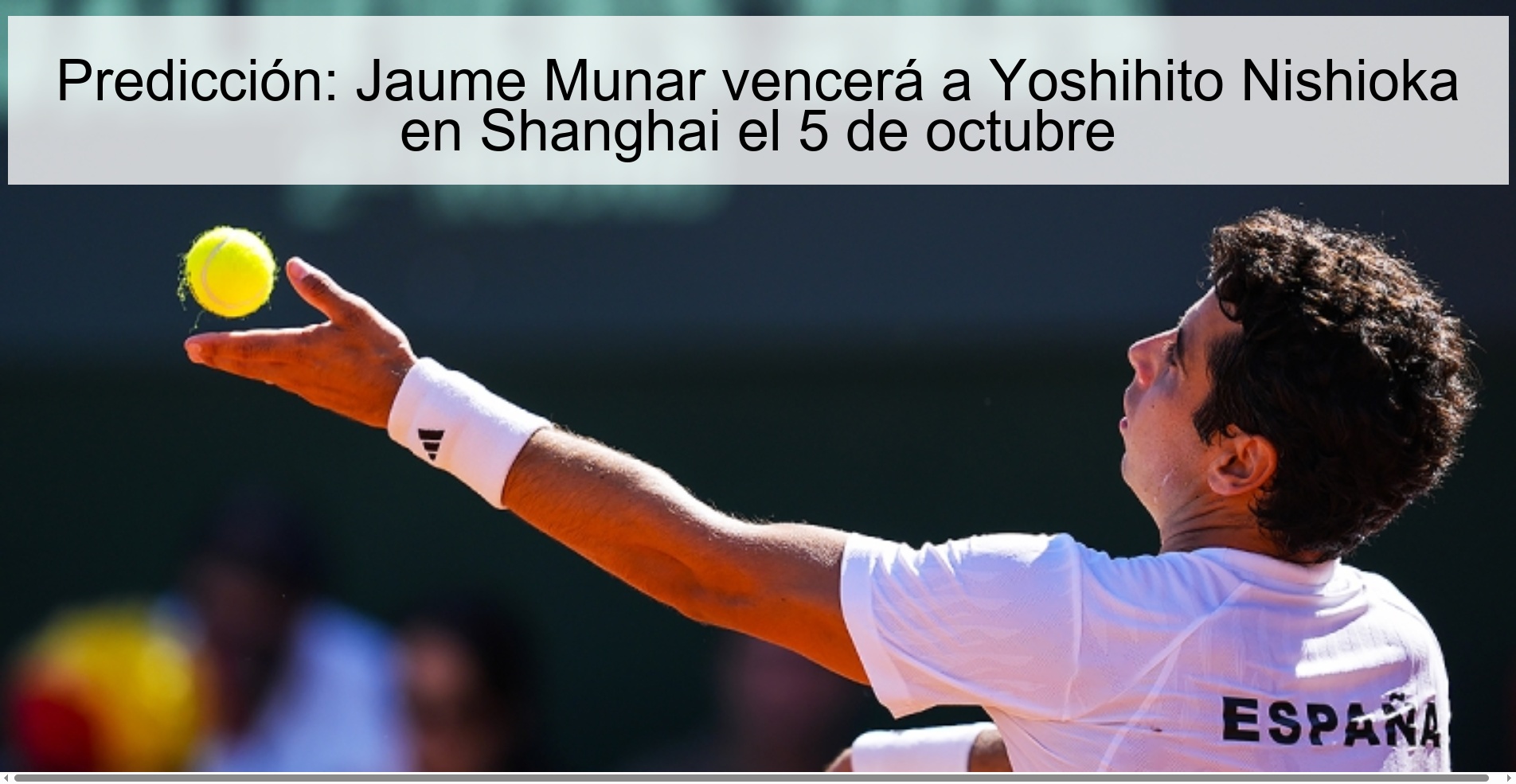 Predicción: Jaume Munar vencerá a Yoshihito Nishioka en Shanghai el 5 de octubre 1 Predicción: Jaume Munar vencerá a Yoshihito Nishioka en Shanghai el 5 de octubre