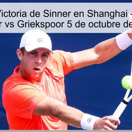 Predicción: Victoria de Sinner en Shanghai — Predicción Sinner vs Griekspoor 5 de octubre de 2025