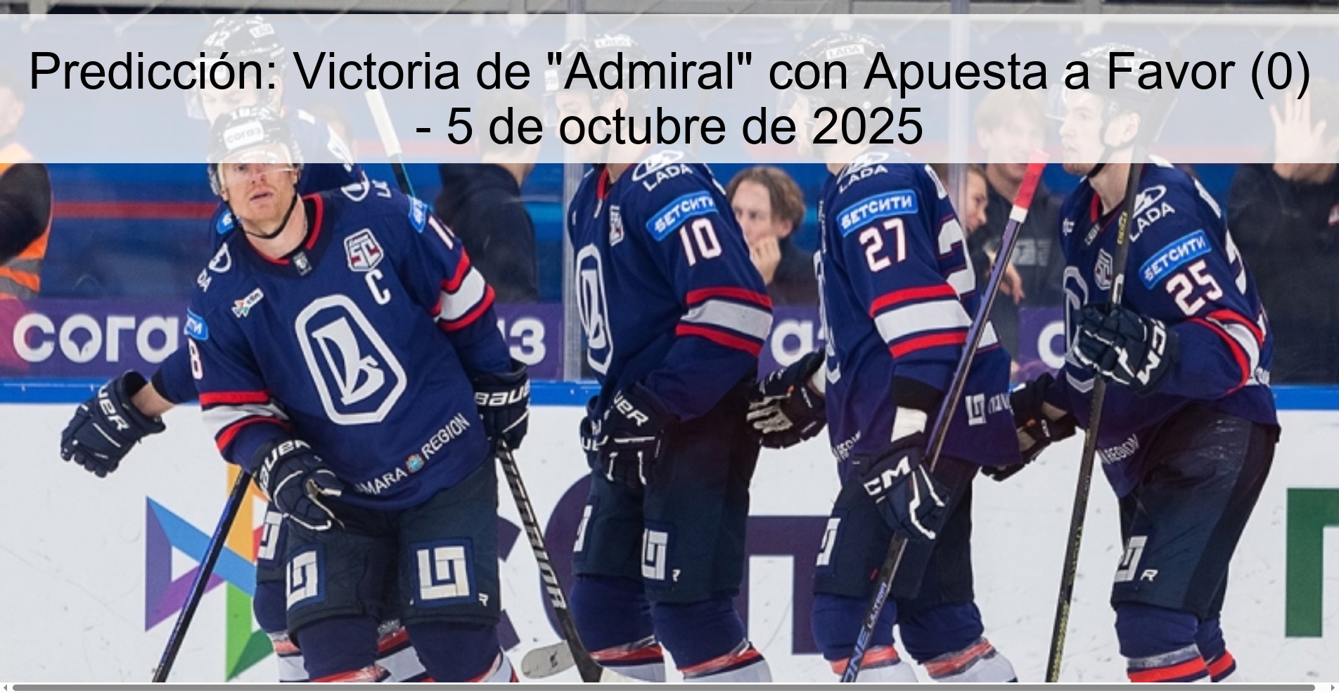 Predicción: Victoria de "Admiral" con Apuesta a Favor (0) - 5 de octubre de 2025 1 Predicción: Victoria de