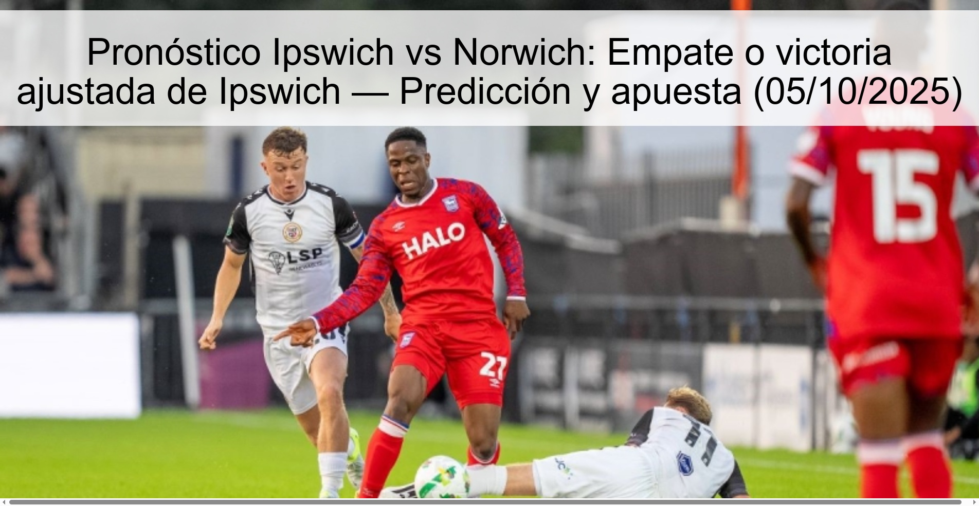 Ipswich vs. Norwich prognosis: AT -SWICH TRAPPED OR VICTORY 308984