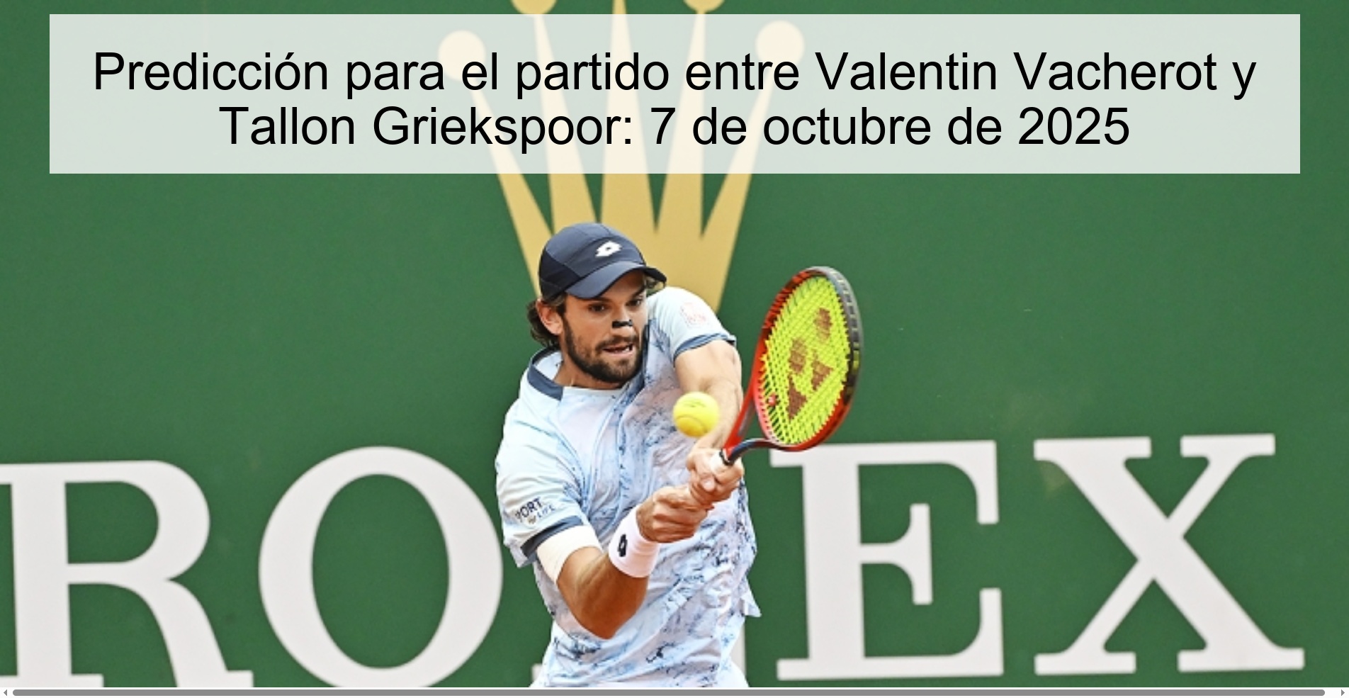 Predicción para el partido entre Valentin Vacherot y Tallon Griekspoor: 7 de octubre de 2025