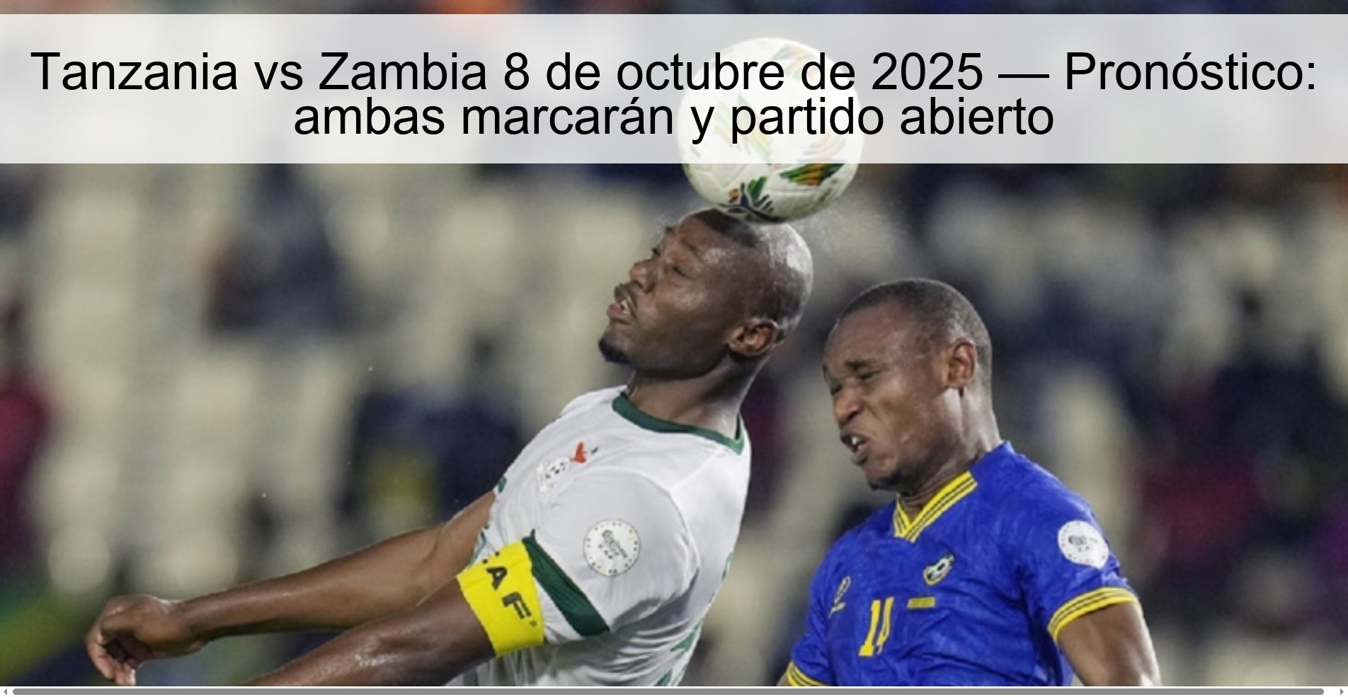 Tanzania vs Zambia October 8, 2025 - Forecast: both will mark and open match