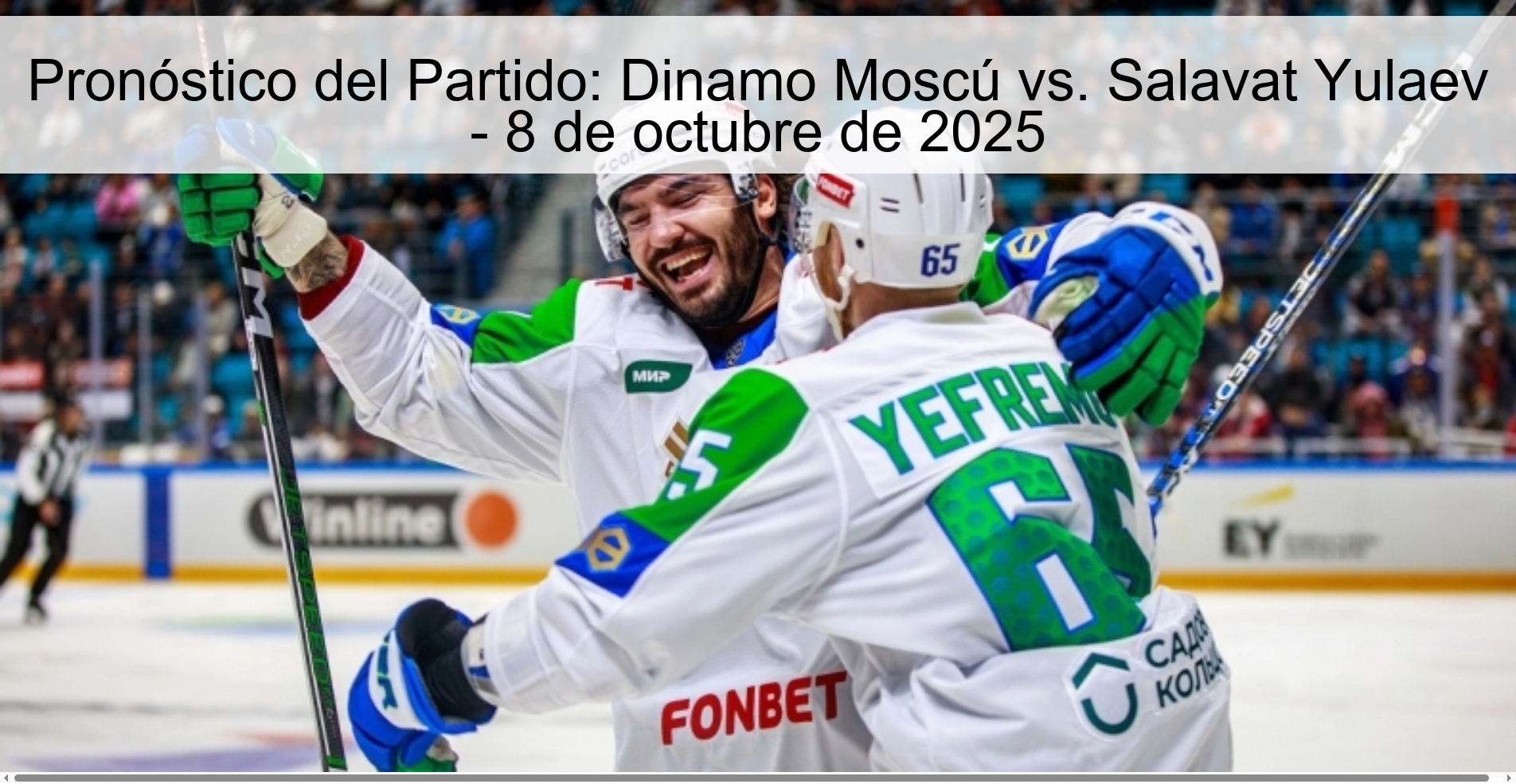 Party forecast: Dinamo Moscow vs. Salavat Yulaev - October 8, 2025 1 Party forecast: Dinamo Moscow vs. Salavat Yulaev - October 8, 2025